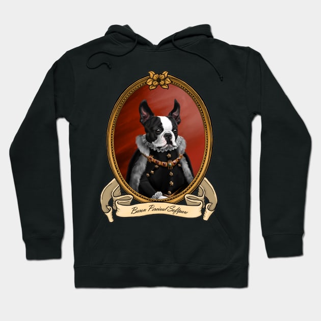 Renaissance Dog - Baron Percival Softpaw (A Boston Terrier) Hoodie by JMSArt